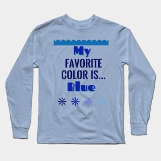 Color Lover T-shirts! (Blue) Long Sleeve T-Shirt